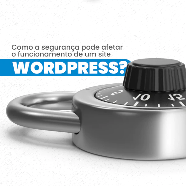 A segurança em site wordpress